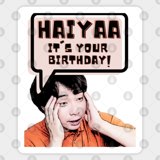 Haiyaa, it is your birthday Magnet by kimbo11